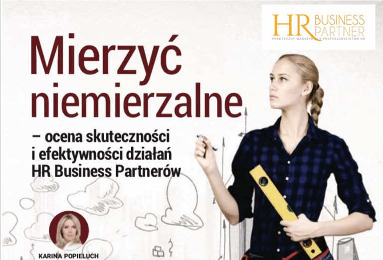 ⁠Mierzyć niemierzalne – Jak skutecznie oceniać i budować wartość HR Business Partnerów w Twojej organizacji?